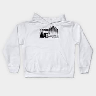 REMEMBER THE MAPES Kids Hoodie